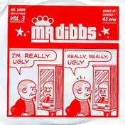 Mr.Dibbs - Ugly And Proud Vol. 3