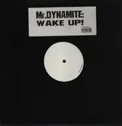 Mr. Dynamite - Wake Up!