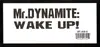 12'' - Mr. Dynamite - Wake Up!
