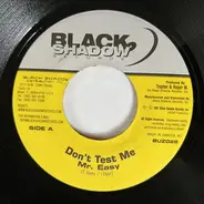 Mr. Easy - Don't Test Me