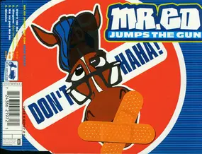 mr. ed jumps the gun - Don't Haha!