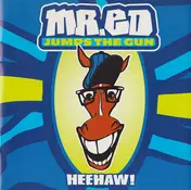 mr. ed jumps the gun - Heehaw!