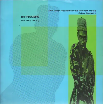Mr. Fingers - On My Way (Crisp Biscuit 1)
