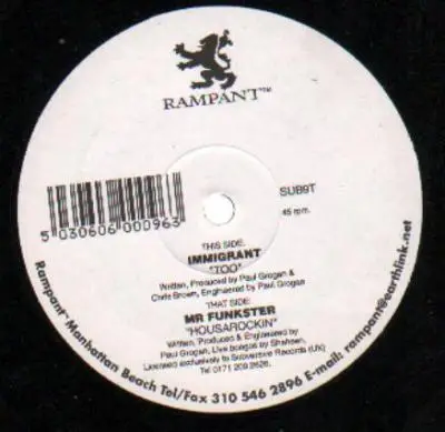 Immigrant / Mr. Funkster - Housarockin' / Too