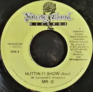Mr. G - Nuttin Fi Show