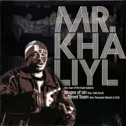 Mr. Khaliyl - Wages Of Sin / Street Team