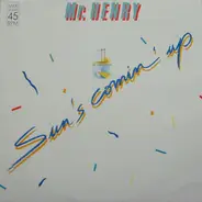 Mr. Henry - Sun's Comin' Up