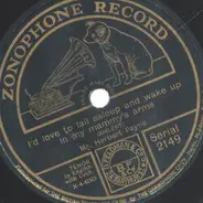 Mr. Herbert Payne - I'd Love To Fall Asleep And Wake Up In My Mammy's Arms / Feather Your Nest