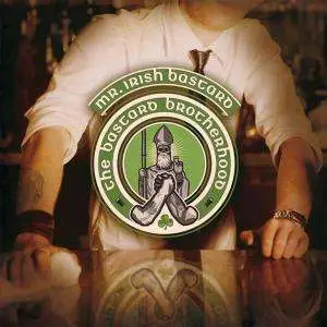 Mr. Irish Bastard - Bastard Brotherhood