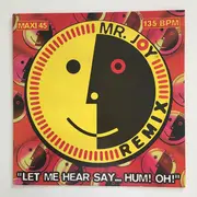 12inch Vinyl Single - Mr. Joy - Let Me Hear Say... Hum! Oh!