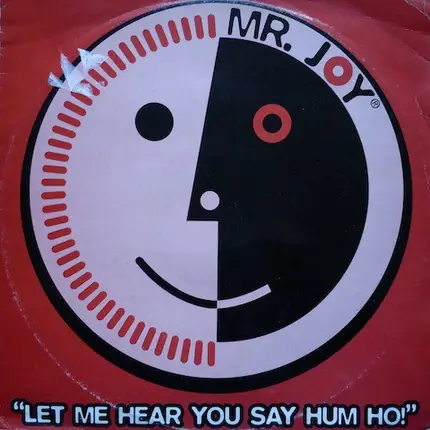 Mr. Joy - Let Me Hear Say... Hum! Oh!