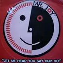 12inch Vinyl Single - Mr. Joy - Let Me Hear You Say Hum ! Ho !