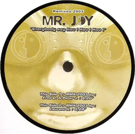 Mr. Joy - Everybody Say Hou! Hou! Hou! (Remixes 2003)