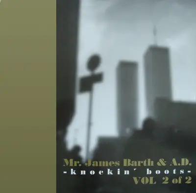 Mr. James Barth & A.D. - Knockin' Boots Vol. 2 Of 2