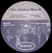 Mr. James Barth - Remixed For The Lords