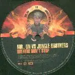 Mr. On vs. Jungle Brothers - Breathe Don't Stop (Blakkat Mixes)