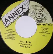 Mr. Lexx - War List