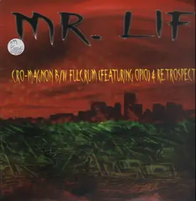 Mr. Lif - Cro-Magnon / Fulcrum / Retrospect