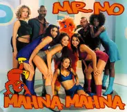 Mr. Mo - MahNaMahNa