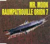 CD Single - Mr. Moon - Raumpatrouille Orion 7