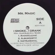 Mr. Magic - I Smoke.. I Drank