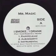12'' - Mr. Magic - I Smoke.. I Drank