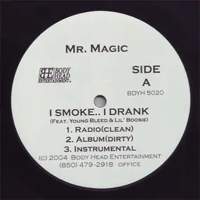 Mr. Magic - I Smoke.. I Drank