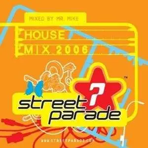 Mr. Mike - Street Parade 2006 House