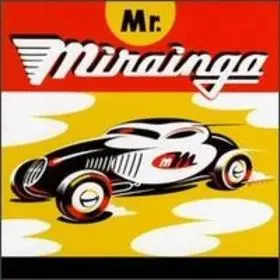 Mr. Mirainga - Mr. Mirainga