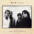 7inch Vinyl Single - Mr. Mister - Something Real (Inside Me / Inside You)