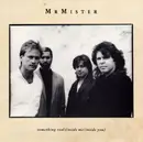 7inch Vinyl Single - Mr. Mister - Something Real (Inside Me / Inside You)
