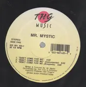 12inch Vinyl Single - Mr. Mystic - Don't Come For Me - Still Sealed