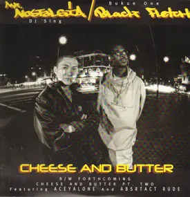 Mr. Nostalgia / Black Fletch - Cheese And Butter