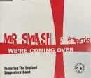 CD Single - Mr. Smash & Friends Featuring England Supporters Band - We're Coming Over
