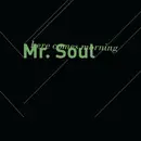 7inch Vinyl Single - Mr. Soul - Here Comes Morning - Single