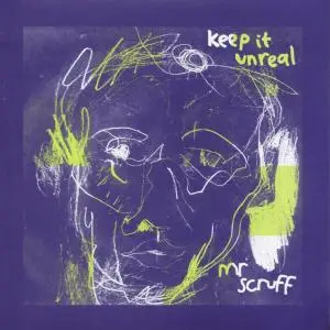 Mr. Scruff - Keep It Unreal