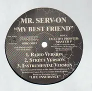 Mr. Serv-On - My Best Friend