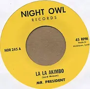 Mr. President - La La Akimbo / Do It