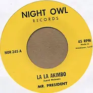 Mr. President - La La Akimbo / Do It