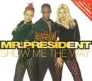 CD Single - Mr. President - Show Me The Way