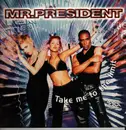 12inch Vinyl Single - Mr. President - Take Me To The Limit