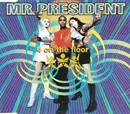 CD Single - Mr. President - 4 On The Floor