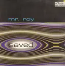 12inch Vinyl Single - Mr. Roy - Saved
