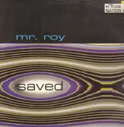 Mr. Roy - Saved