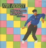 Mr. Robot - Dancing Like A Robot (Break My Style)