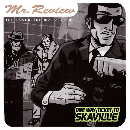 Mr. Review - One Way Ticket To Skaville