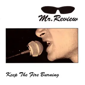 mr. review - Keep The Fire Burning