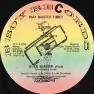 Mr. Wax Master Torey - Duck Season