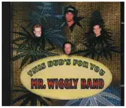 CD - Mr. Wiggly Band - This Bud's For You