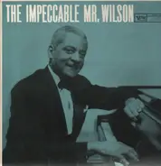 Teddy Wilson - The Impeccable Mr. Wilson